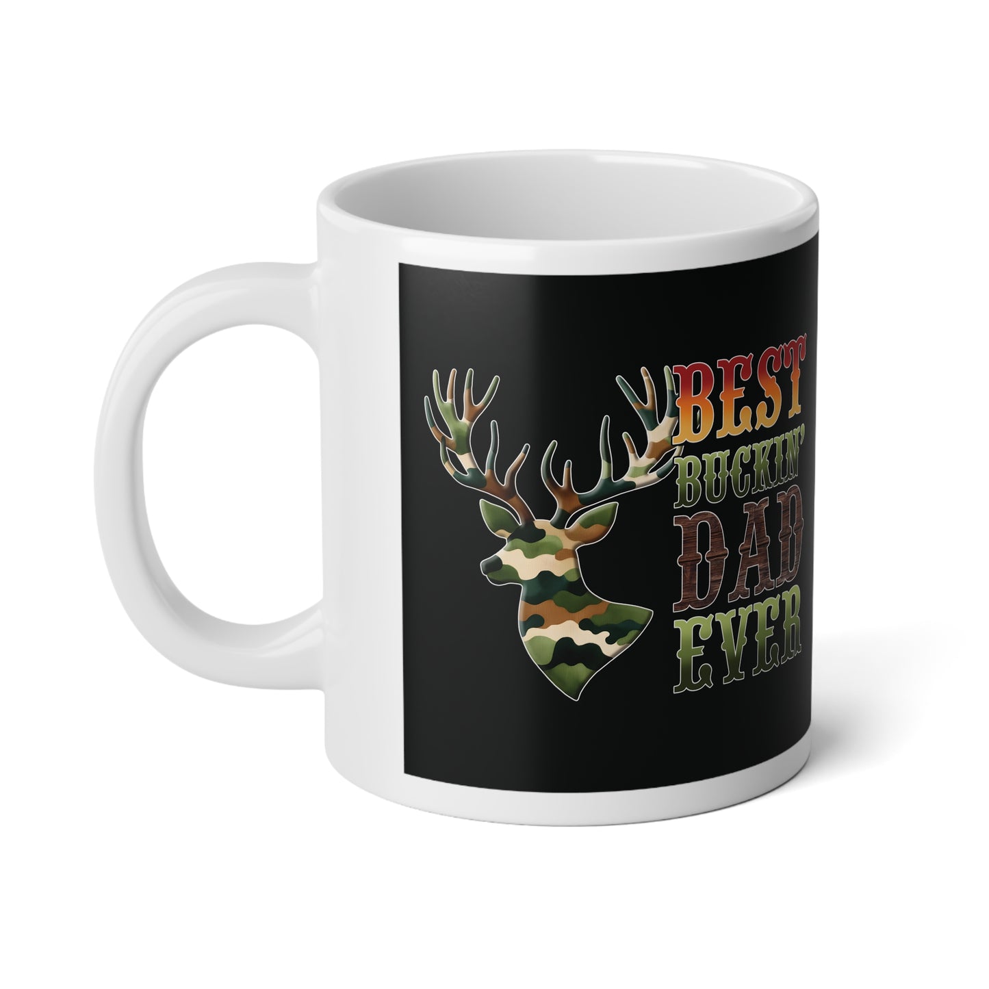 Best Buckin' Dad Ever  | Jumbo | Father's Day Coffee Mug | 20oz