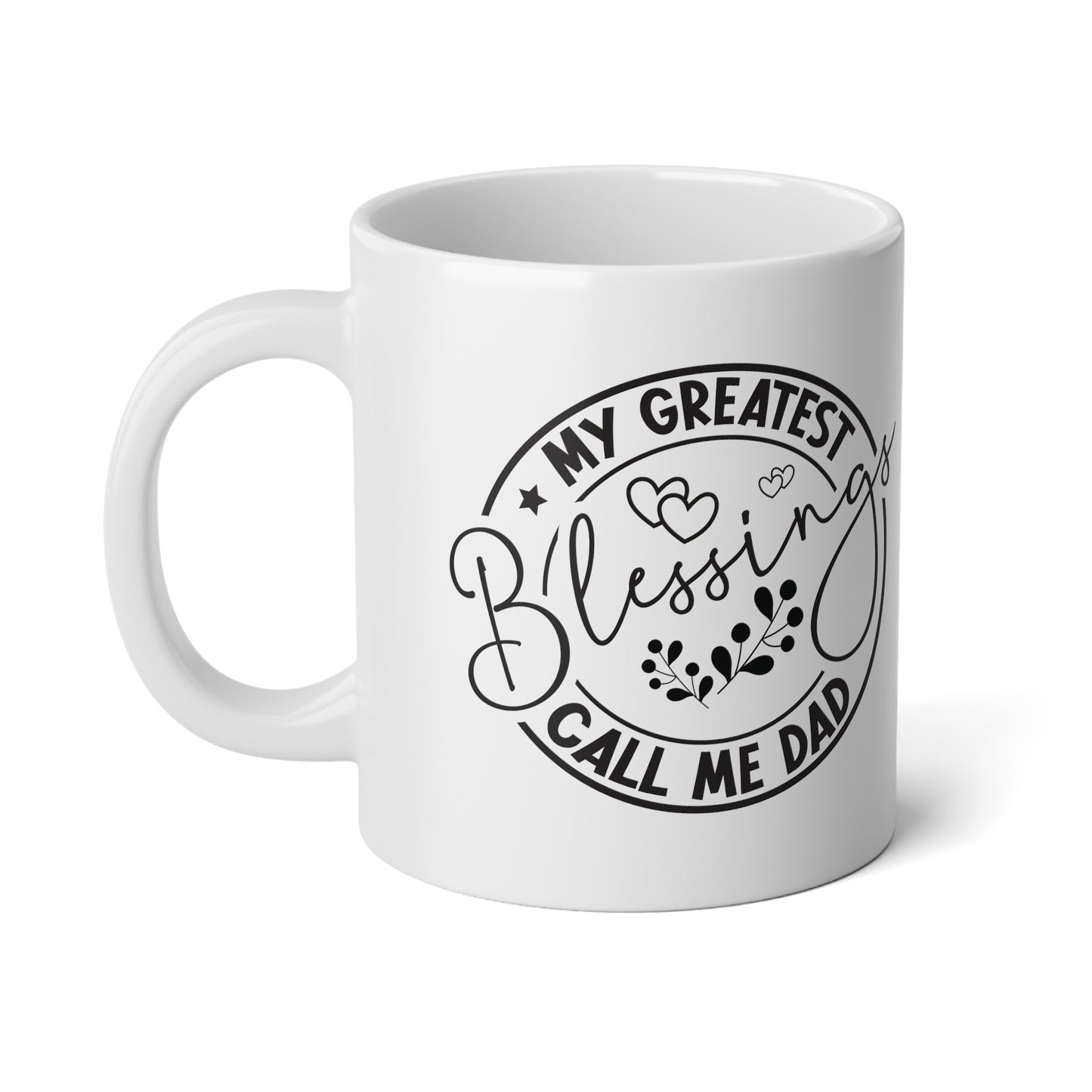 My Greatest Blessings | Jumbo | Father's Day Coffee Mug | 20oz