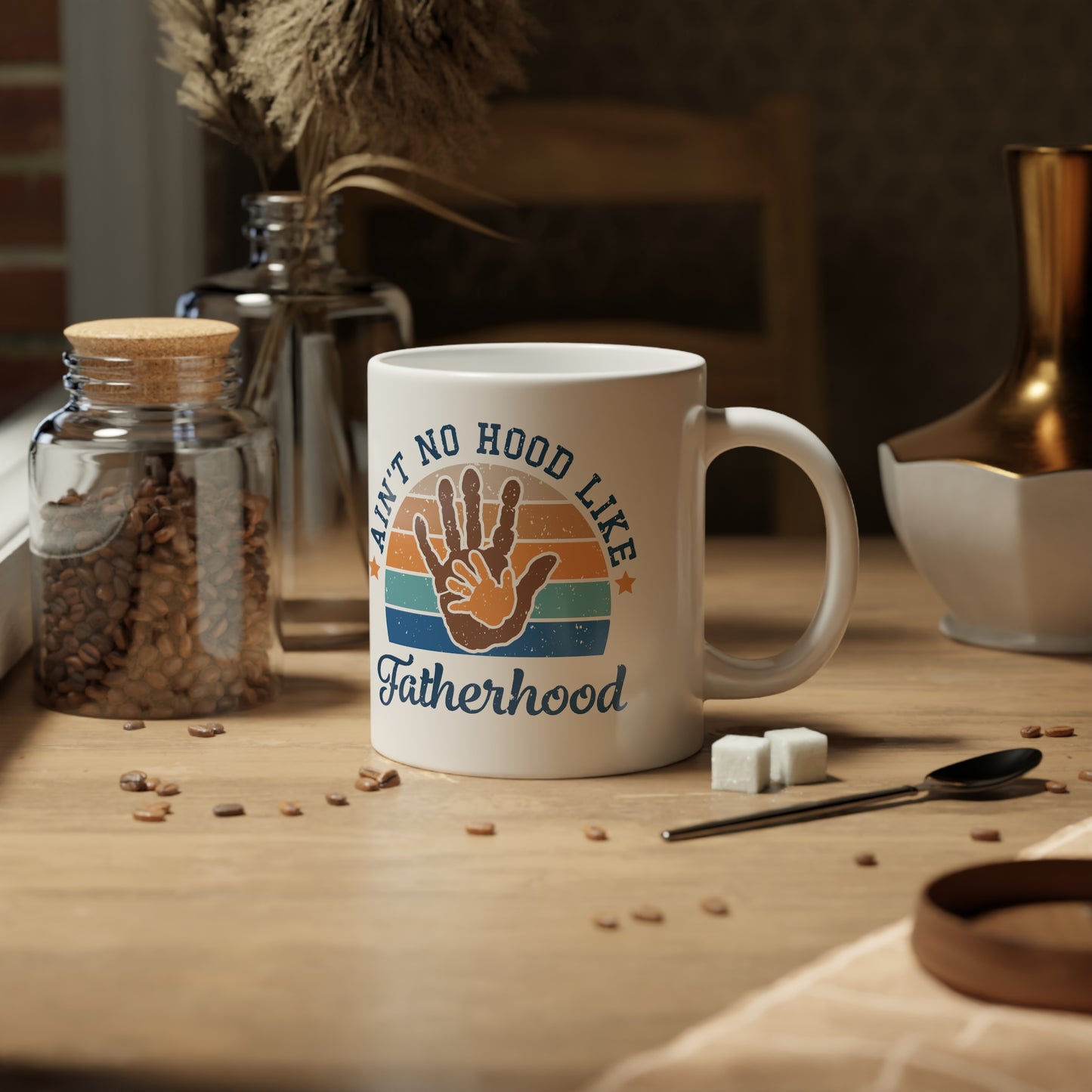 Ain't No Hood Like Fatherhood  | Jumbo | Father's Day Coffee Mug | 20oz