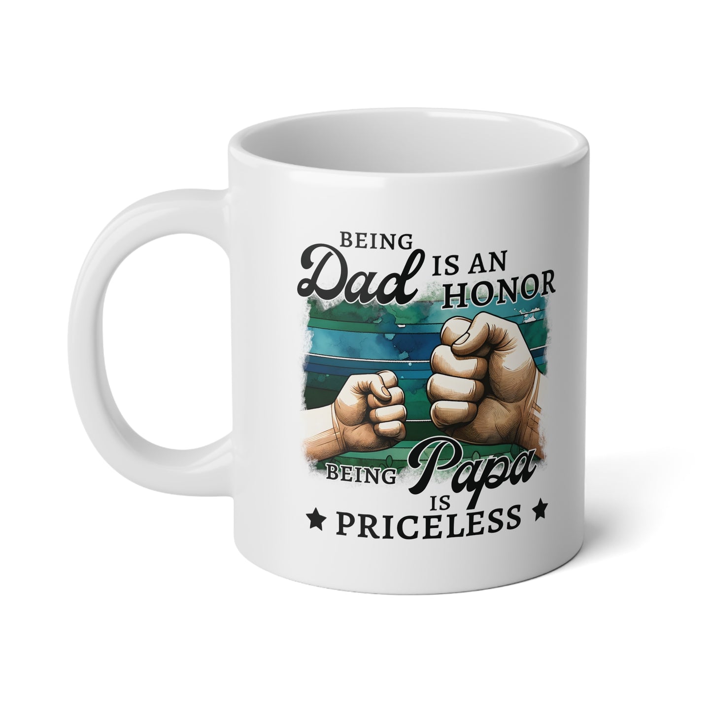 Being A Dad is An Honor  | White Jumbo | Father's Day Coffee Mug | 20oz