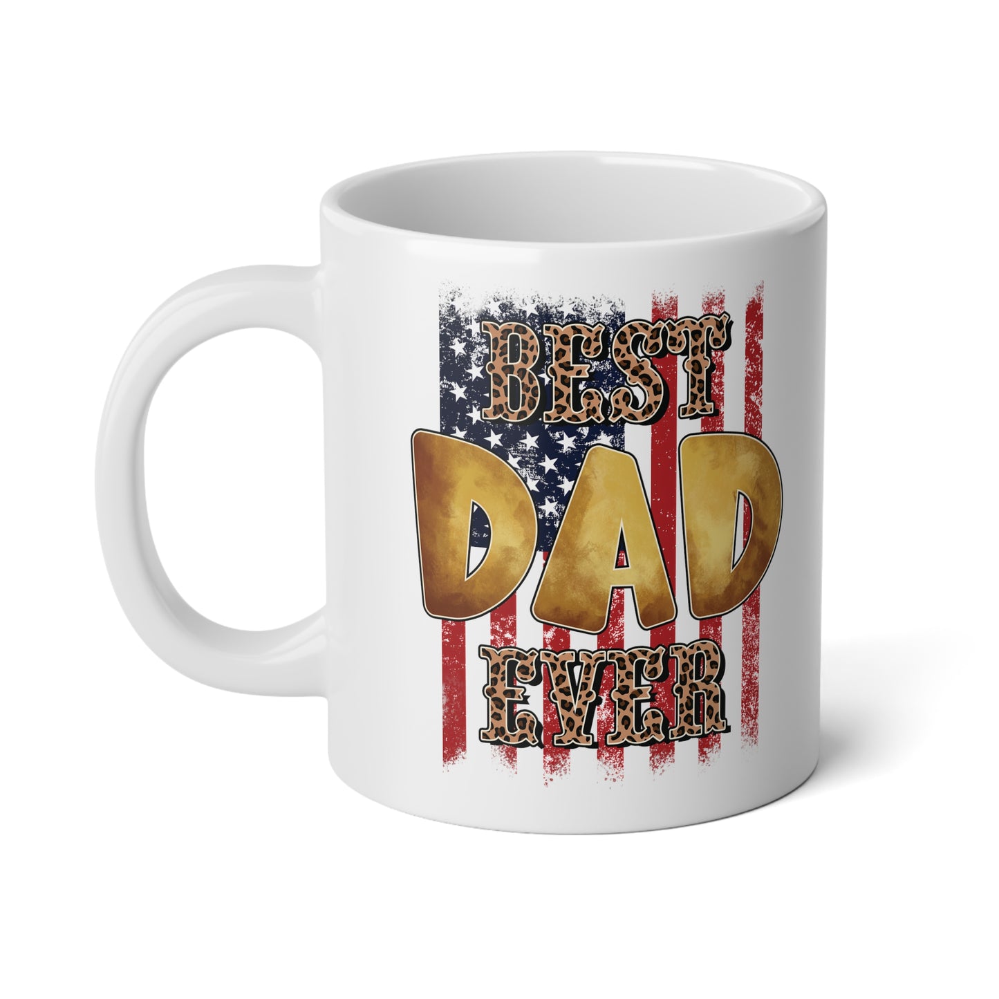 Best Dad Ever | Jumbo | Father's Day Coffee Mug | 20oz