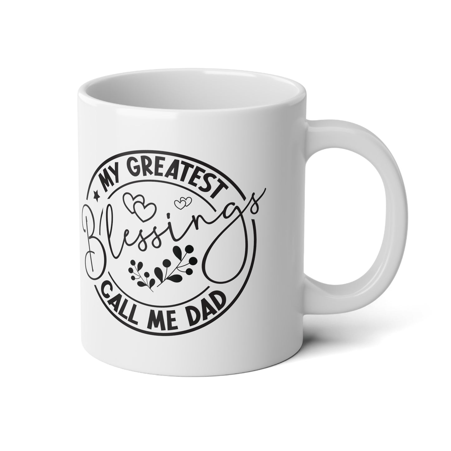 My Greatest Blessings | Jumbo | Father's Day Coffee Mug | 20oz