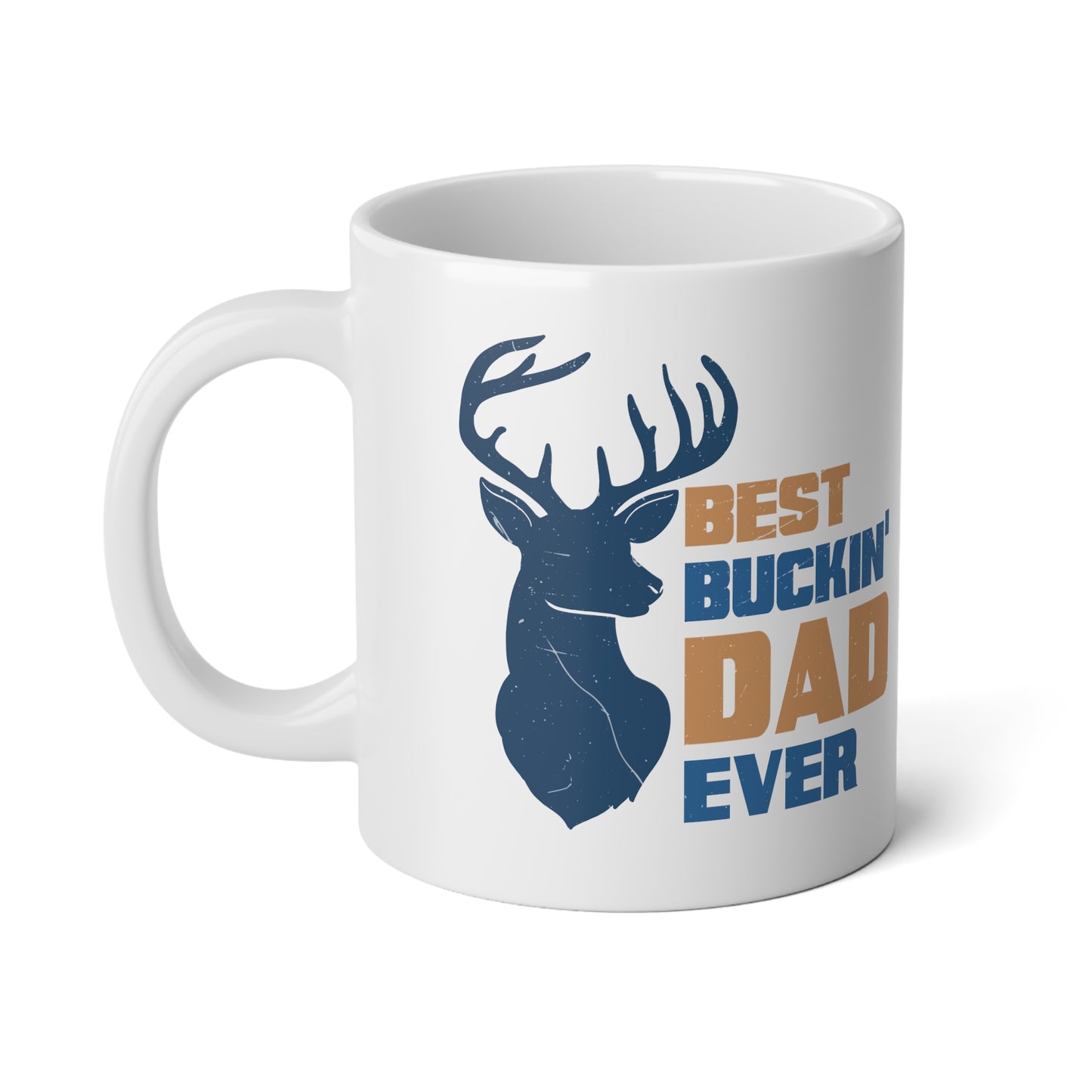 Best Buckin' Dad Ever | Jumbo | Father's Day Coffee Mug | 20oz